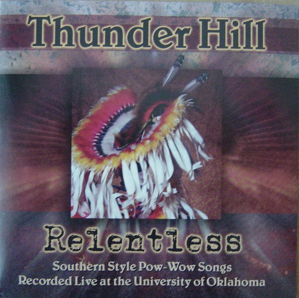 THUNDER HILL - RELENTLESS (FIRST NATIONS)