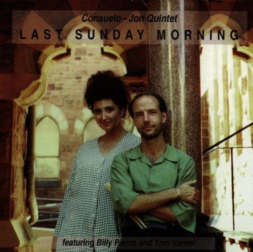 CONSUELO-JON QUINTET - LAST SUNDAY MORNING