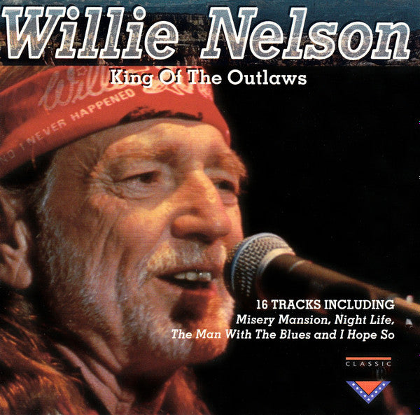 NELSON, WILLIE - KING OF THE OUTLAWS
