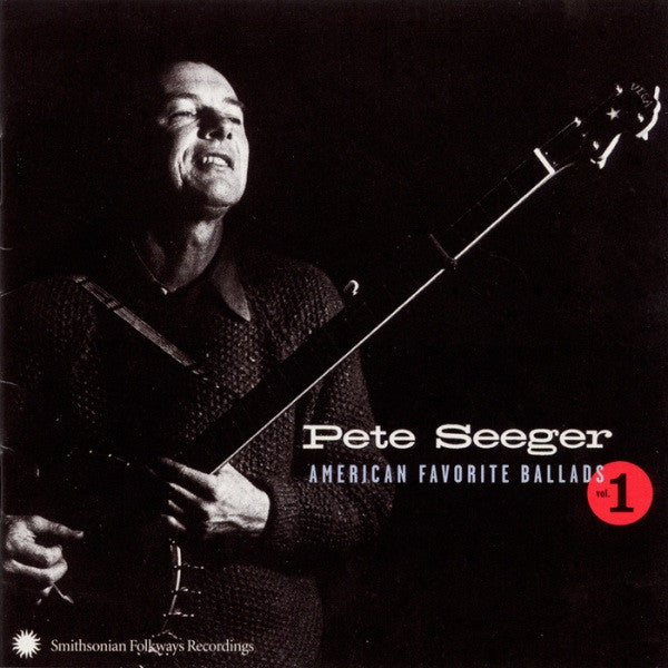 SEEGER, PETE - AMERICAN FAVORITES BALLADS V1
