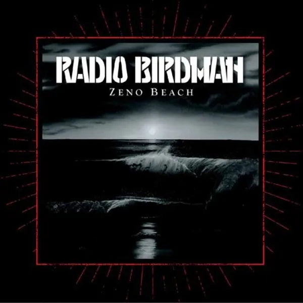 RADIO BIRDMAN - ZENO BEACH