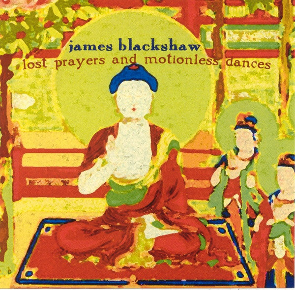 BLACKSHAW, JAMES - LOST PRAYERS & MOTIONLESS...