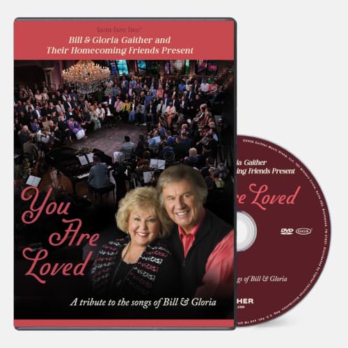 BILL & GLORIA GAITHER AND THEIR HOMECOMING FRIENDS PRESENT YOU ARE LOVED: A TRIBUTE TO THE SONGS OF BILL & GLORIA (DVD AUDIO)