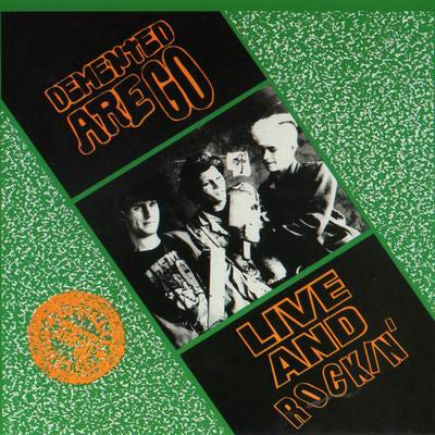 DEMENTED ARE GO - ALIVE & ROCKIN'