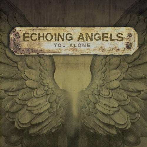 ECHOING ANGELS - YOU ALONE