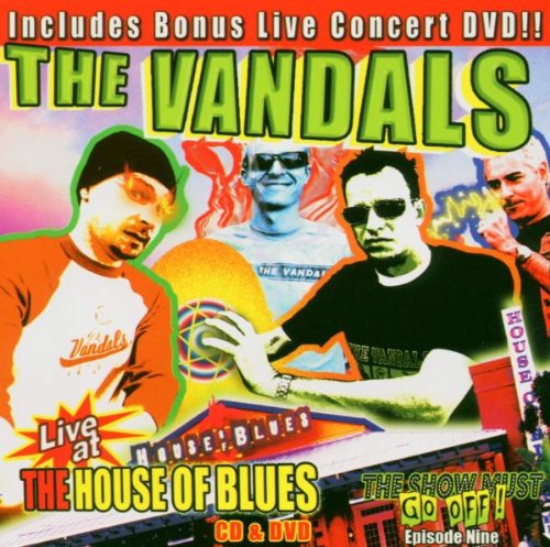 VANDALS - LIVE AT THE HOUSE OF BLUES