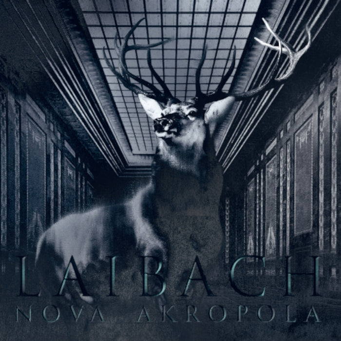 LAIBACH - NOVA AKROPOLA