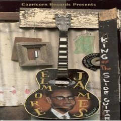 JAMES, ELMORE - KING OF THE SLIDE GUITAR
