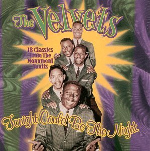 VELVETS - TONIGHT COULD BE THE NIGHT: THE VERY BEST OF THE VELVETS