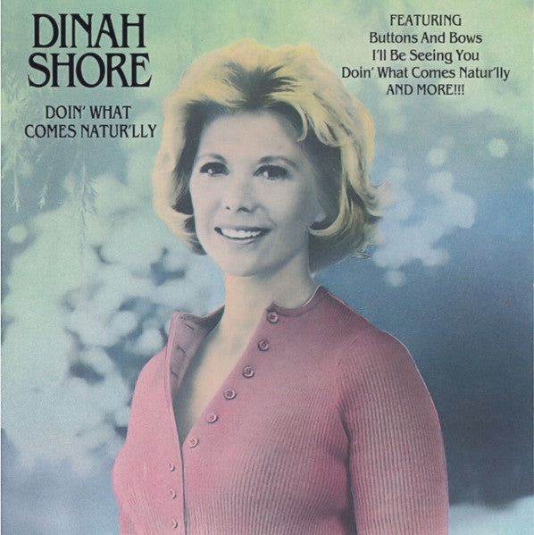 SHORE, DINAH - DOIN' WHAT COMES NATURALLY