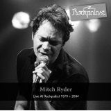 RYDER, MITCH - LIVE AT ROCKPALAST 1979/2004