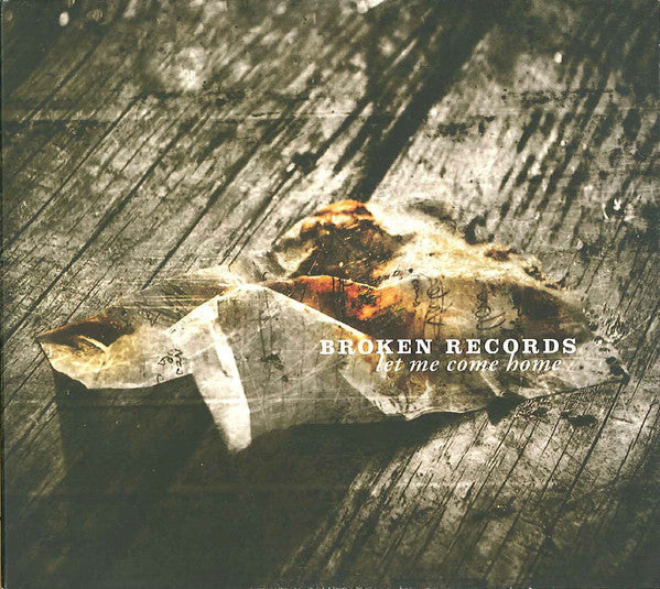 BROKEN RECORDS - LET ME COME HOME