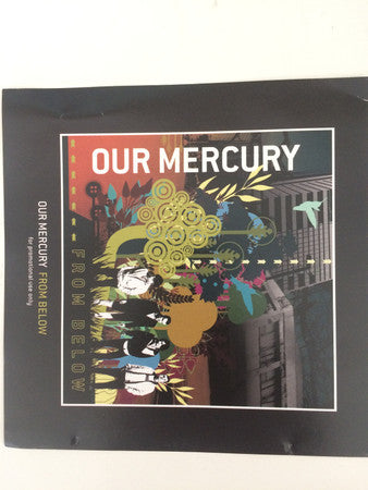 OUR MERCURY - FROM BELOW