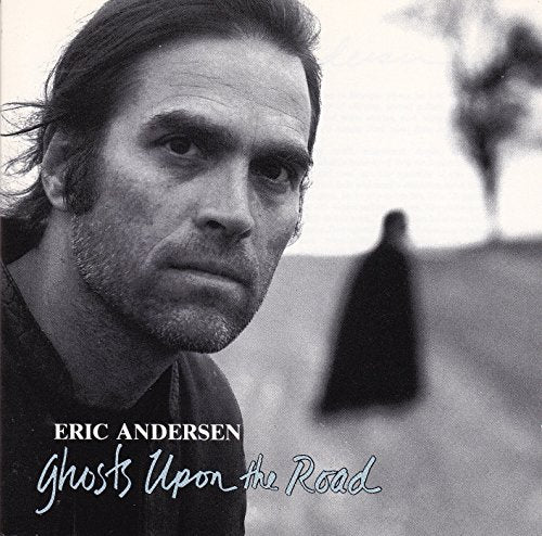 ANDERSEN, ERIC - GHOSTS UPON THE ROAD