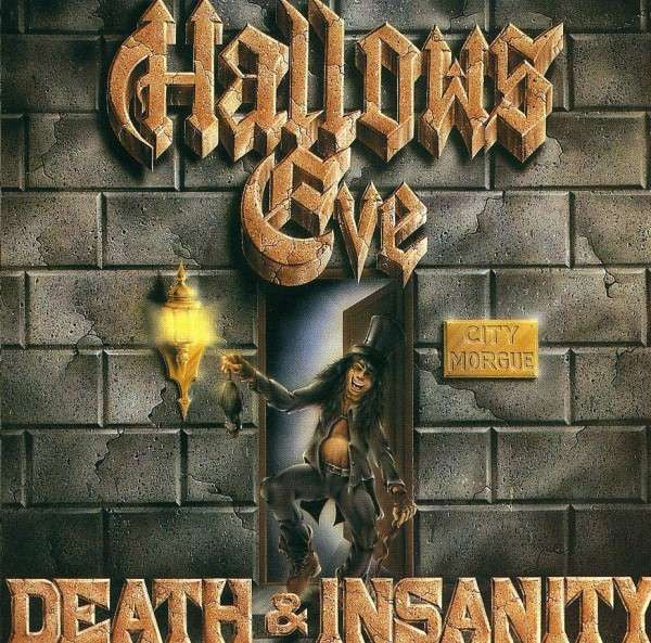 HALLOWS EVE - DEATH & INSANITY