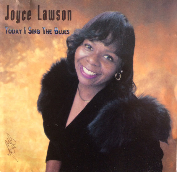 LAWSON, JOYCE - TODAY I SING THE BLUES