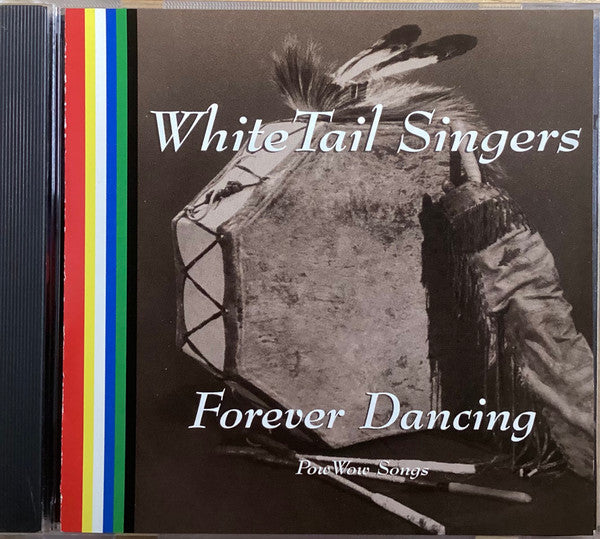 WHITETAIL SINGERS - FOREVER DANCING (FIRST NATIONS)