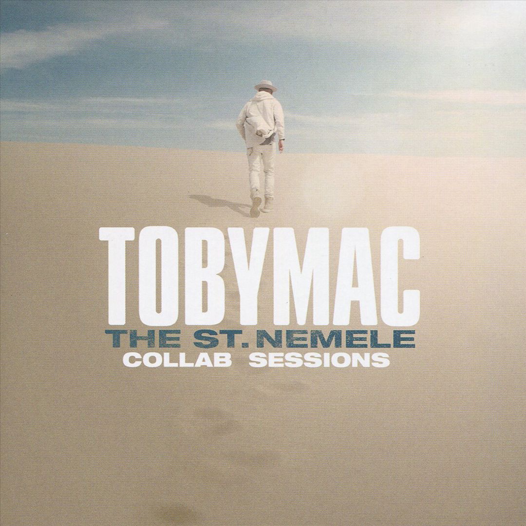 TOBYMAC - ST. NEMELE COLLAB SESSIONS
