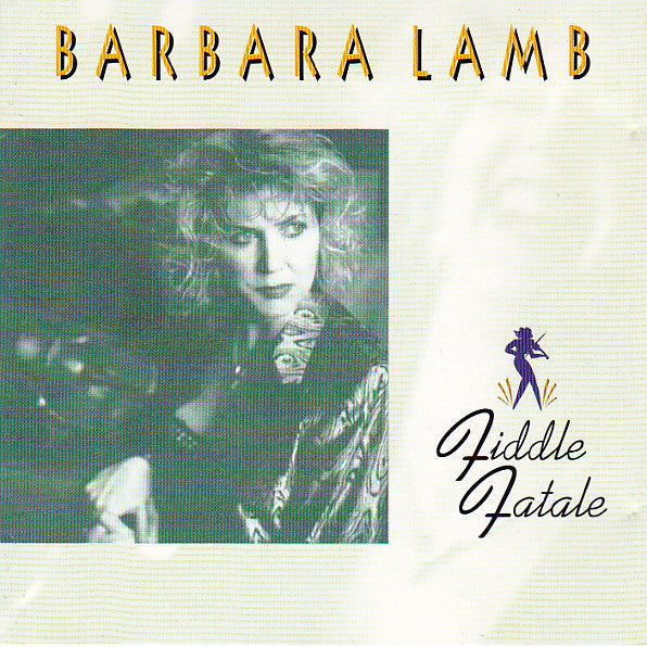 LAMB, BARBARA - FIDDLE FATALE