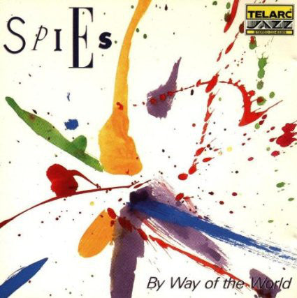SPIES - BY WAY OF THE WORLD