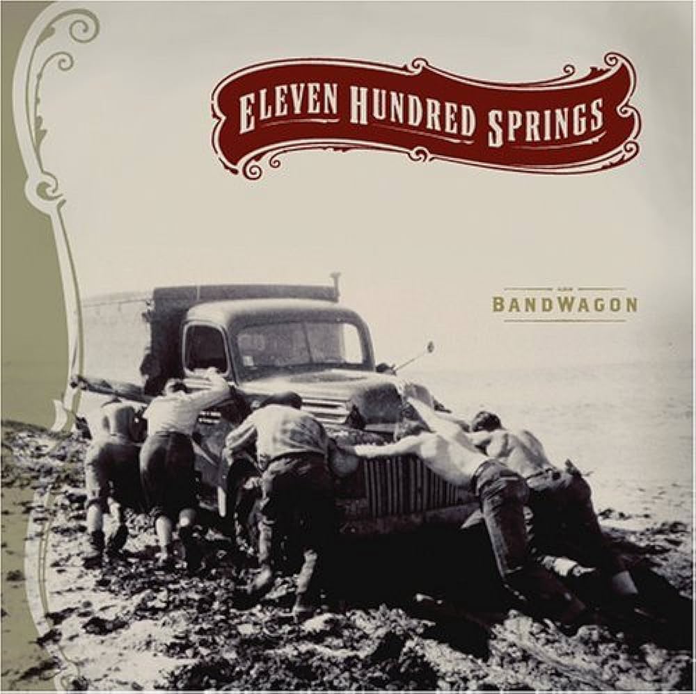 ELEVEN HUNDRED SPRINGS - BANDWAGON