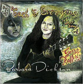 DICKSON, BARBARA - TO EACH & EVERYONE: SONGS OF GERRY RAFFE