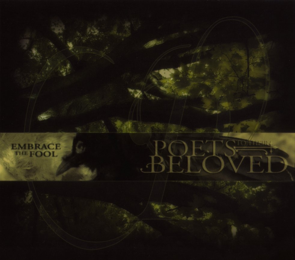 POETS TO THEIR BELOVED - EMBRACE THE FOOL