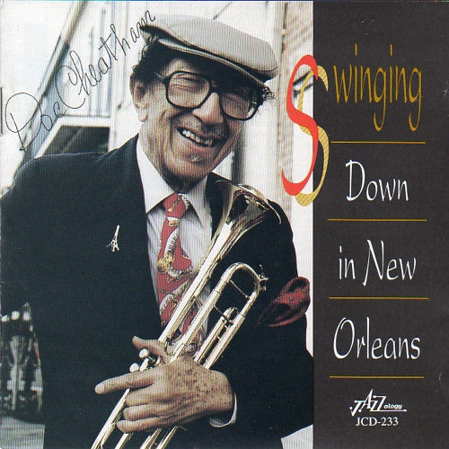 CHEATHAM, DOC - SWINGING DOWN IN NEW ORLEANS