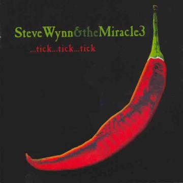 WYNN, STEVE AND THE MIRACLE 3 - TICK...TICK...TICK