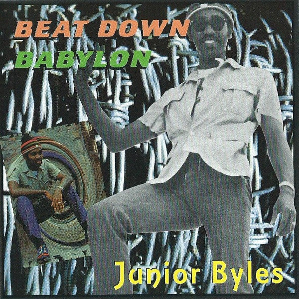 BYLES, JUNIOR - BEAT DOWN BABYLON