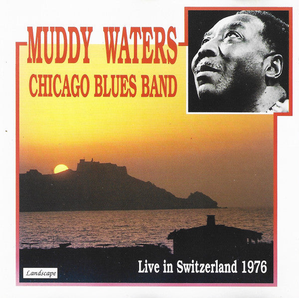 WATERS, MUDDY - LIVE IN SWITZERLAND, 1976