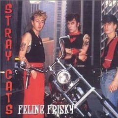 STRAY CATS - FELINE FRISKY: LIVE (2CD)