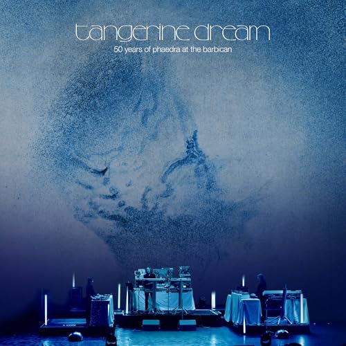 TANGERINE DREAM - 50 YEARS OF PHAEDRA - AT THE BARBICAN (VINYL)