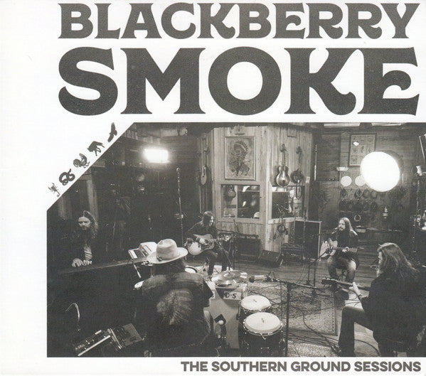 BLACKBERRY SMOKE - SOUTHERN GRAND SESSIONS
