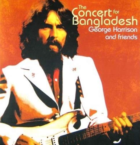 HARRISON, GEORGE - THE CONCERT FOR BANGLADESH
