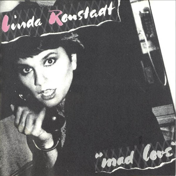 RONSTADT, LINDA - MAD LOVE
