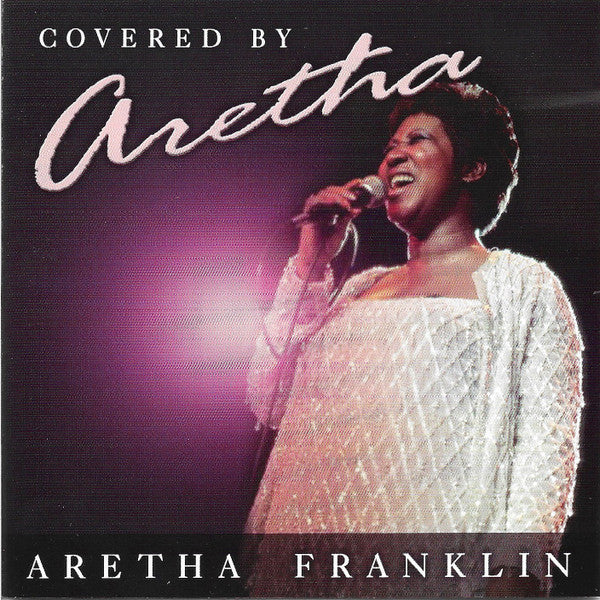 FRANKLIN, ARETHA - COVERED BY ARETHA