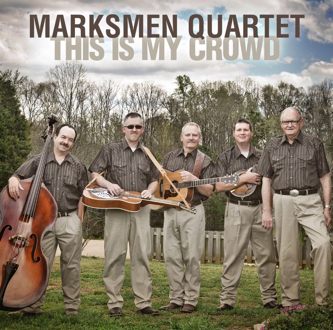 MARKSMEN QUARTET - THIS IS MY CROWD