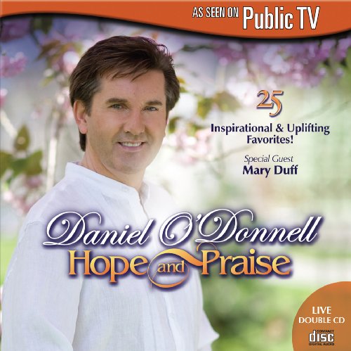 O'DONNELL, DANIEL - HOPE AND PRAISE