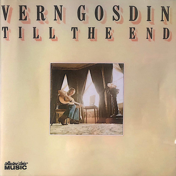 GOSDIN, VERN - TILL THE END