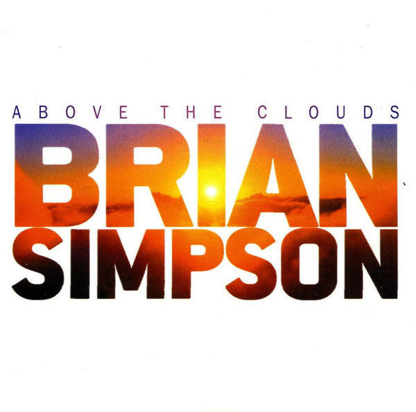 SIMPSON, BRIAN - ABOVE THE CLOUDS