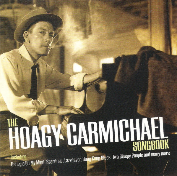 CARMICHAEL, HOAGY - A HOAGY CARMICHAEL SONGBOOK