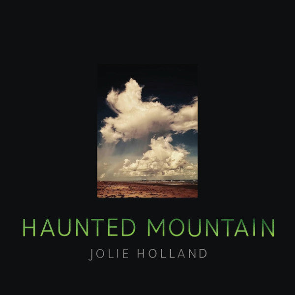 HOLLAND, JOLIE - HAUNTED MOUNTAIN