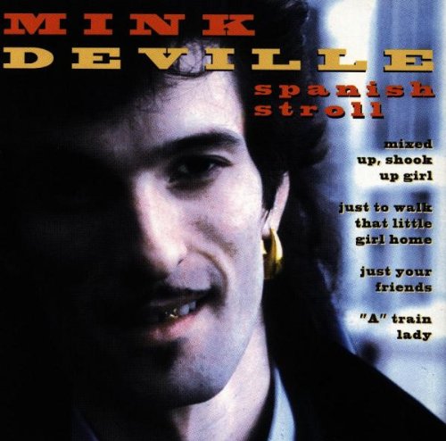 MINK DEVILLE - SPANISH STROLL
