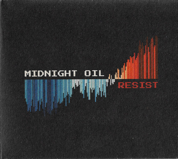 MIDNIGHT OIL - RESIST