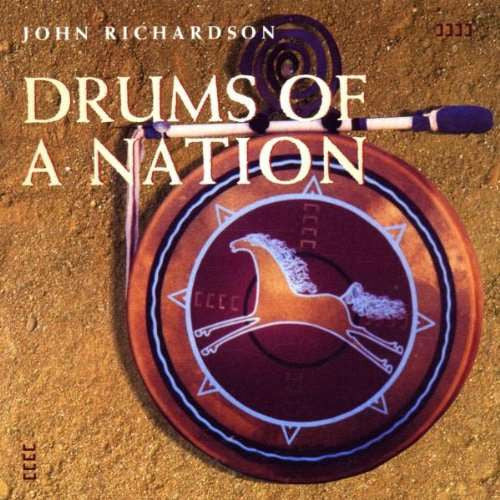 RICHARDSON, JOHN - DRUMS OF A NATION