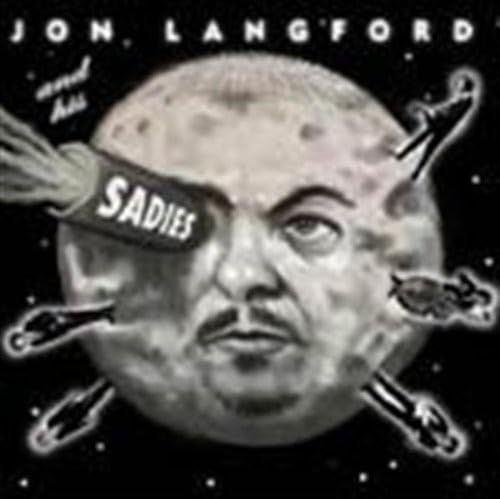 LANGFORD, JON & HIS SADIES - MAYORS OF THE MOON
