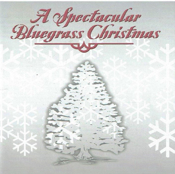VARIOUS - SPECTACULAR BLUEGRASS CHRISTMAS