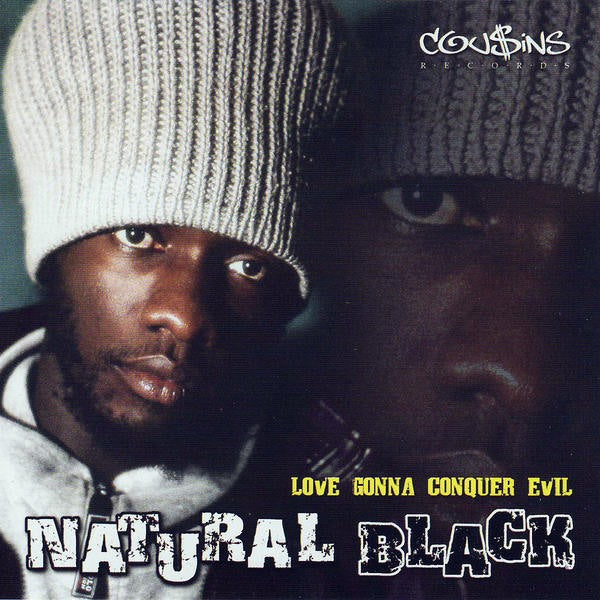 NATURAL BLACK - LOVE GONNA CONQUER EVIL