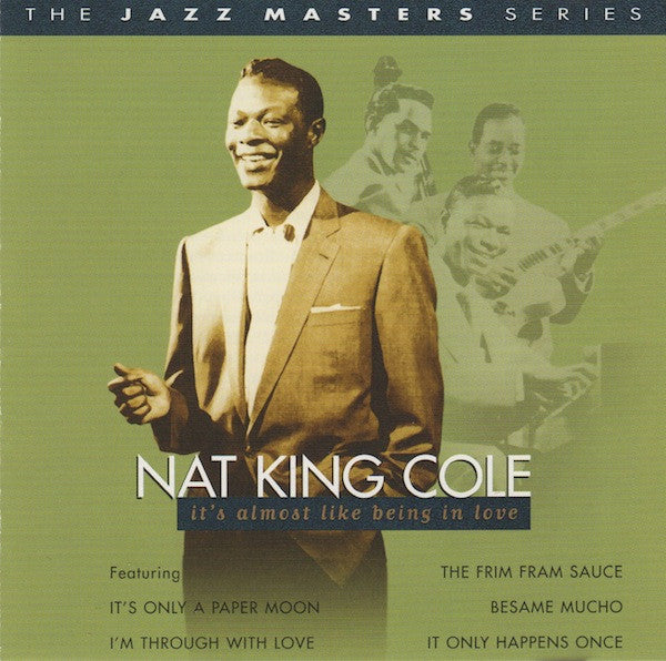 COLE, NAT KING - IT'S ALMOST LIKE BEING IN LOVE